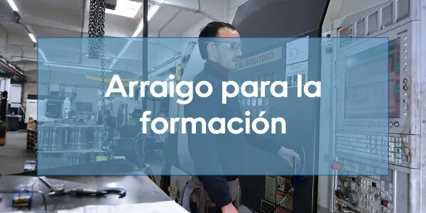 Arraigo para la formación: qué es y cómo solicitarlo