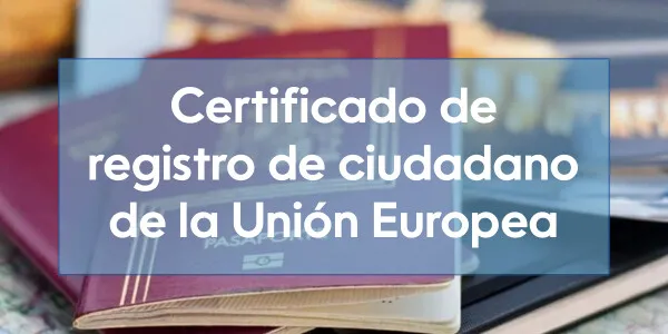 Certificado de registro de ciudadano de la Unión Europea