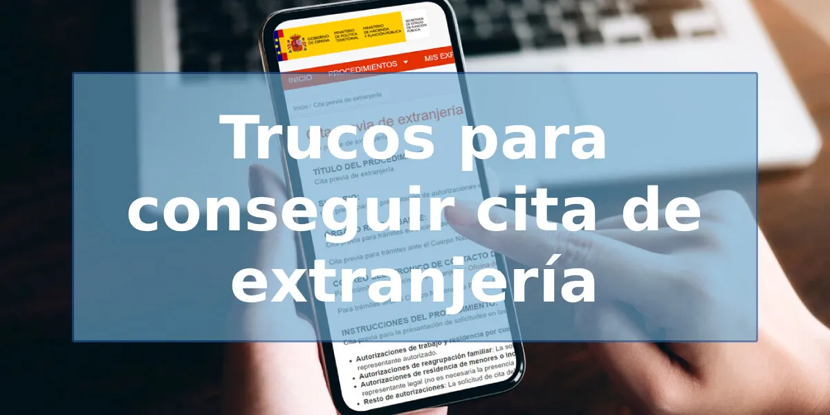 Cómo conseguir cita previa de extranjería: trucos, mejores horarios y alternativas cuando no hay citas disponibles