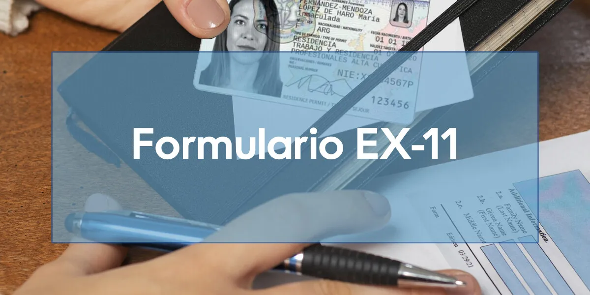 Formulario EX-11 de extranjería